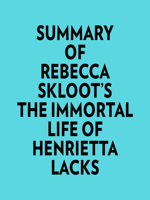 cover image of Summary of Rebecca Skloot's the Immortal Life of Henrietta Lacks